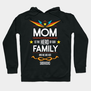 mom is the hero of our family Re:Color 04 Hoodie